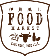 伊賀風土FOOD MARKET GOOD FOOD, GOOD LIFE
